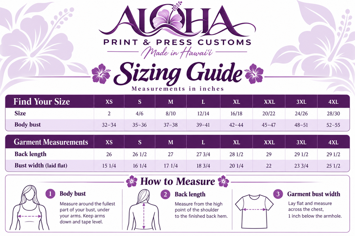 Aloha Print and Press Customs sizing guide with body bust and garment measurements in inches.