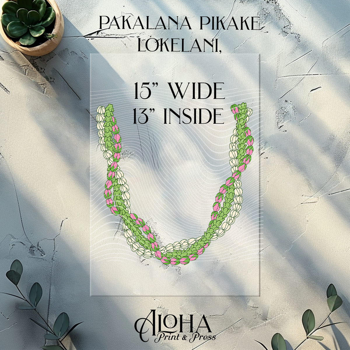 Pakalana Pikake Lokelani DTF transfer 15 inches wide with 13 inch inside opening