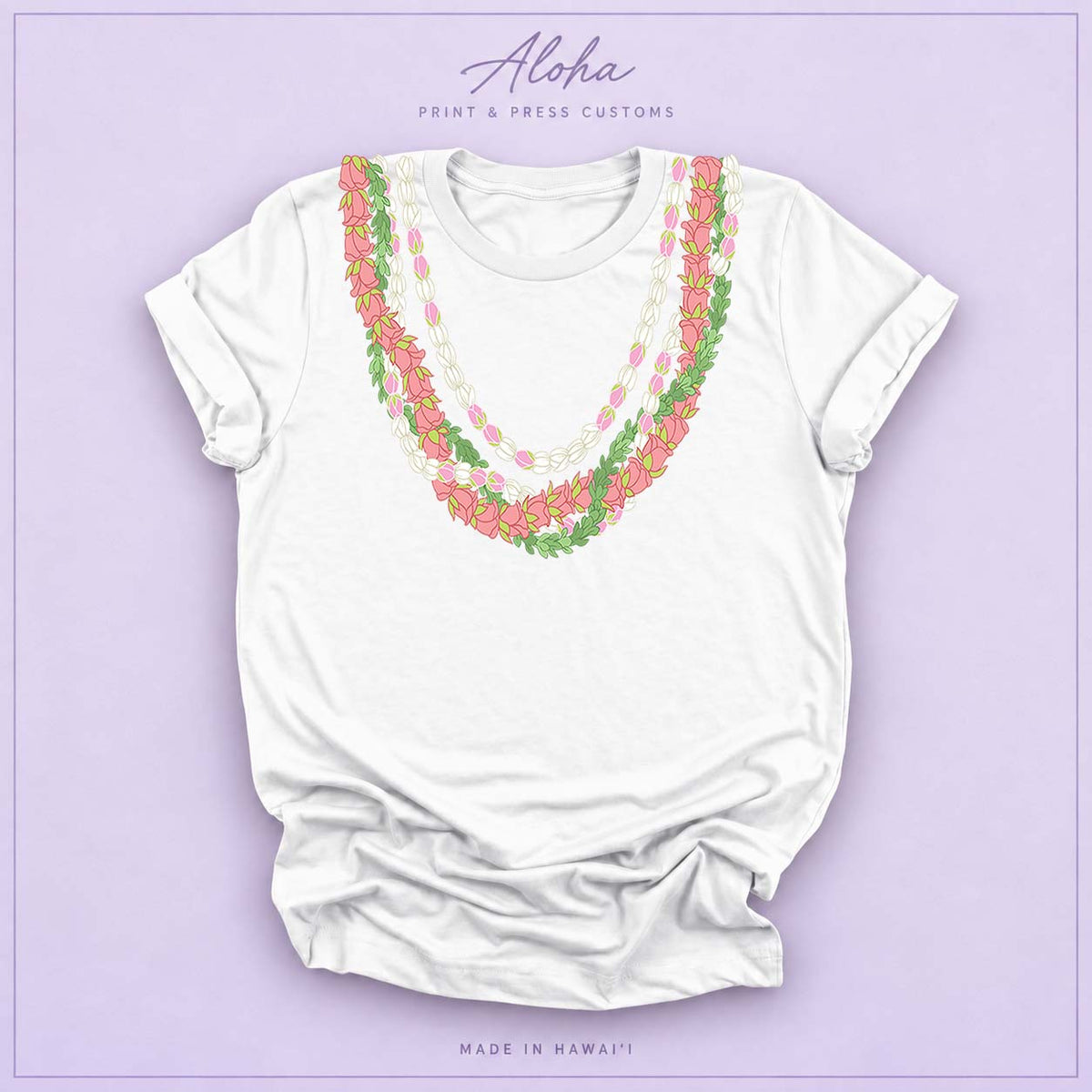 White T-shirt with Lokelani, Pikake, and Pakalana Hawaiian lei design on Aloha Print & Press Customs branded background